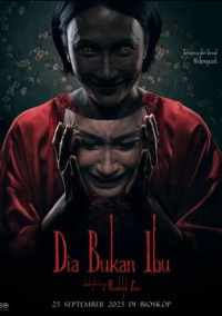 Dia Bukan Ibu (2025)